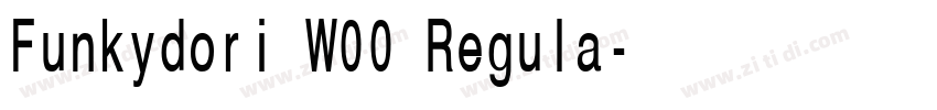 Funkydori W00 Regula字体转换